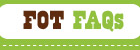 FOT FAQS